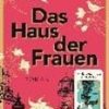 Das Haus der Frauen
